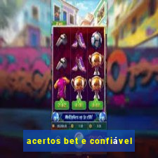 acertos bet e confiável