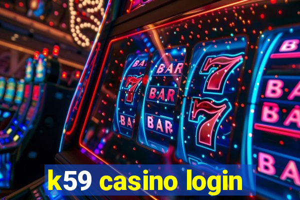 k59 casino login