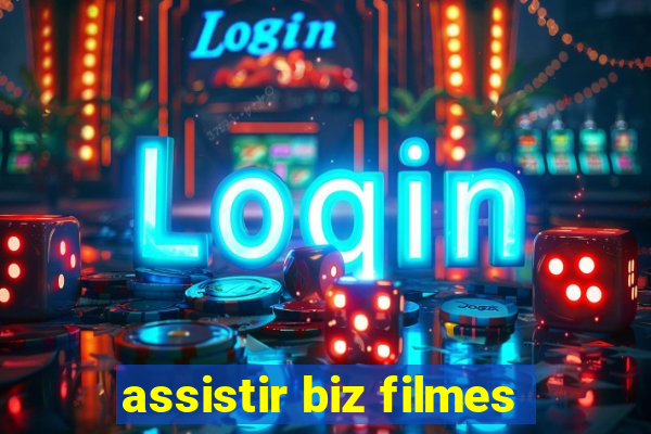 assistir biz filmes