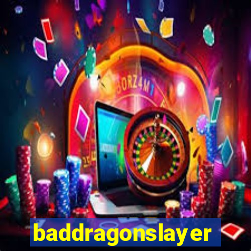 baddragonslayer