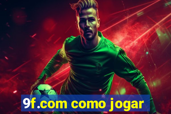 9f.com como jogar