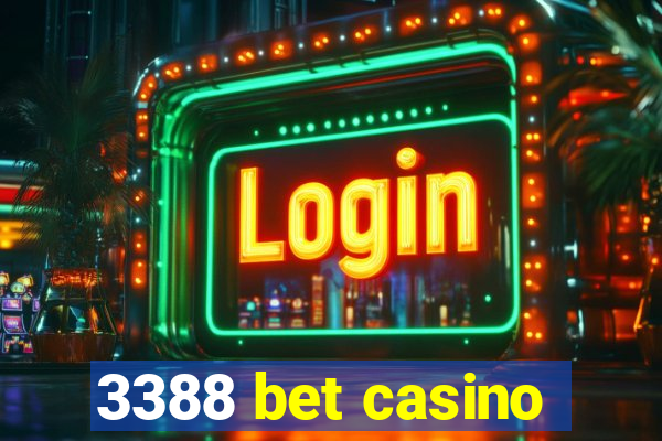 3388 bet casino