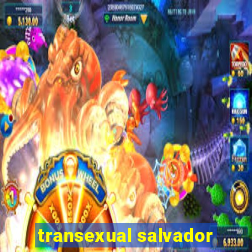 transexual salvador