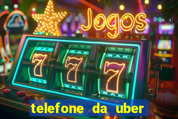 telefone da uber porto alegre