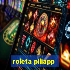 roleta piliapp