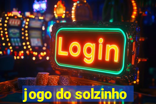 jogo do solzinho