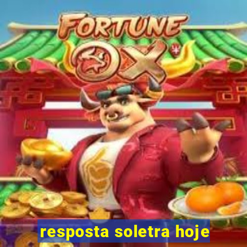 resposta soletra hoje