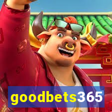 goodbets365