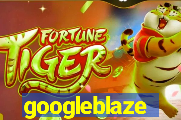 googleblaze