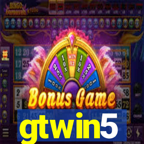 gtwin5