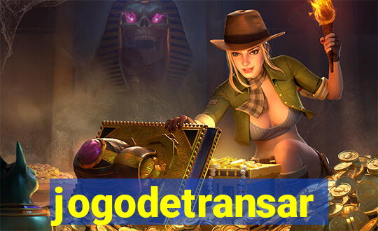 jogodetransar