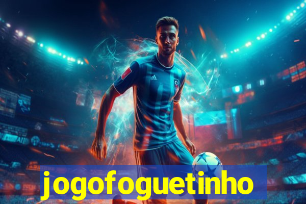 jogofoguetinho