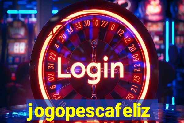 jogopescafeliz