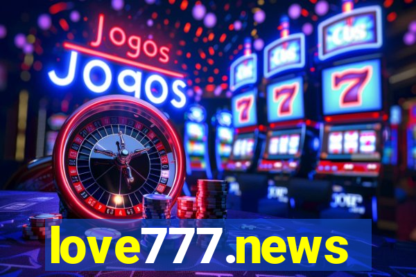 love777.news