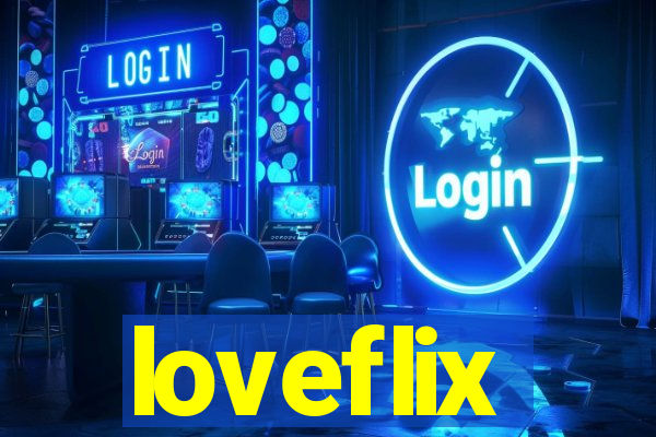 loveflix