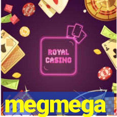 megmega