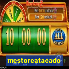 mestoreatacado