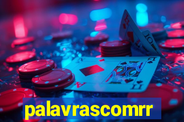 palavrascomrr