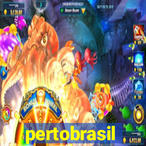 pertobrasil