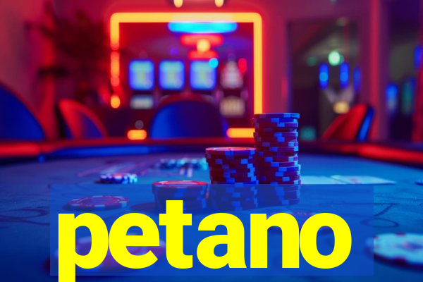 petano