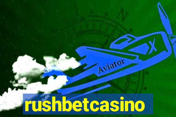 rushbetcasino