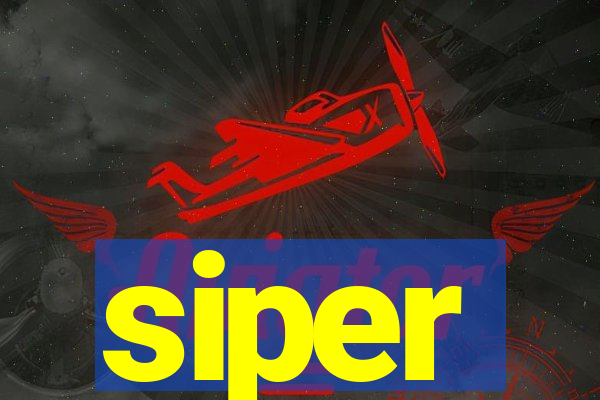 siper