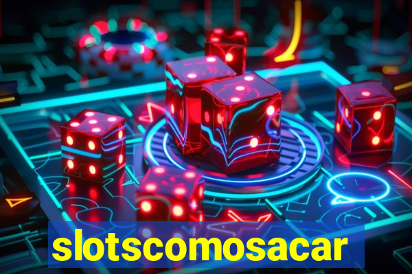 slotscomosacar