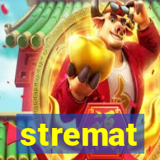 stremat