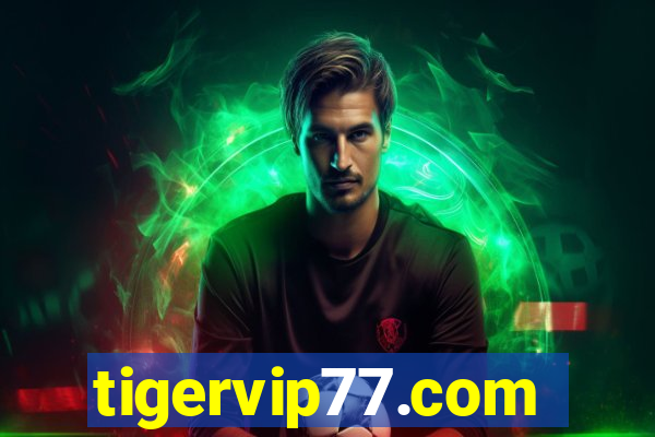 tigervip77.com