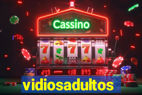 vidiosadultos